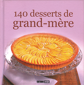 140 desserts de grand-mère