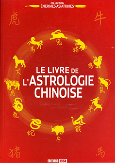 Le livre de l'alstrologie chinoise