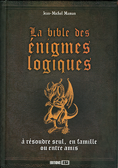 La bible des énigmes logiques