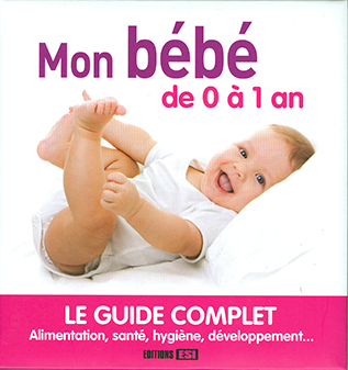 Mon bébé de 0 à 1 an