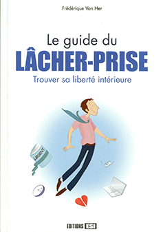 Le guide du lâcher-prise