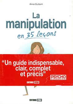 La manipulation en 35 leçons