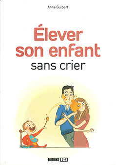 Élever son enfant sans crier